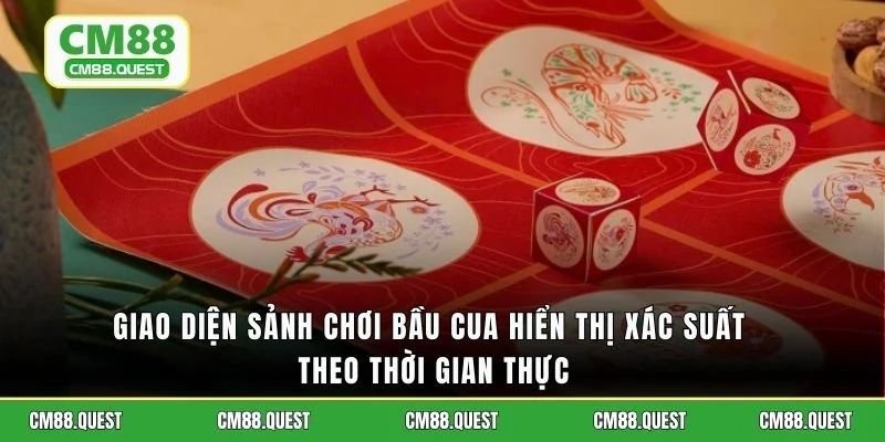 Giao diện sảnh chơi bầu cua hiển thị xác suất theo thời gian thực