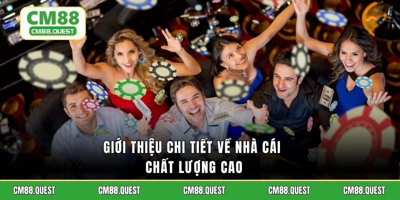 Giới thiệu chi tiết về nhà cái chất lượng cao